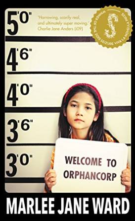 Welcome to Orphancorp is a dystopian novella by Australian author Marlee Jane Ward.