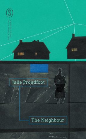 The Neighbour is an Australian fiction book by Australian author, Julie Proudfoot.